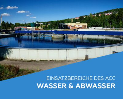 Einsatzbereiche des ACC: Wasser & Abwasser